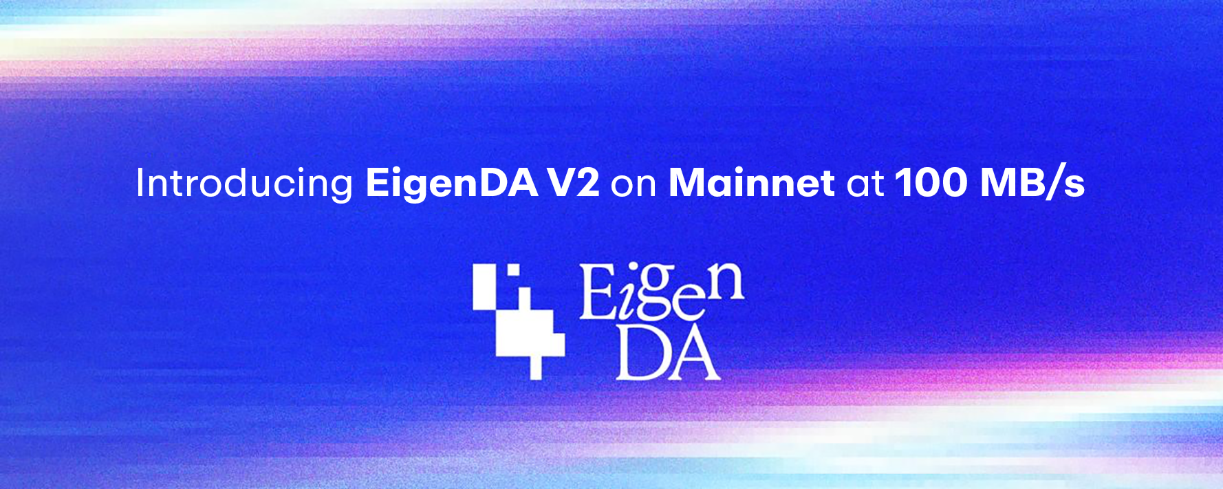 Introducing EigenDA V2 on Mainnet at 100 MB/s