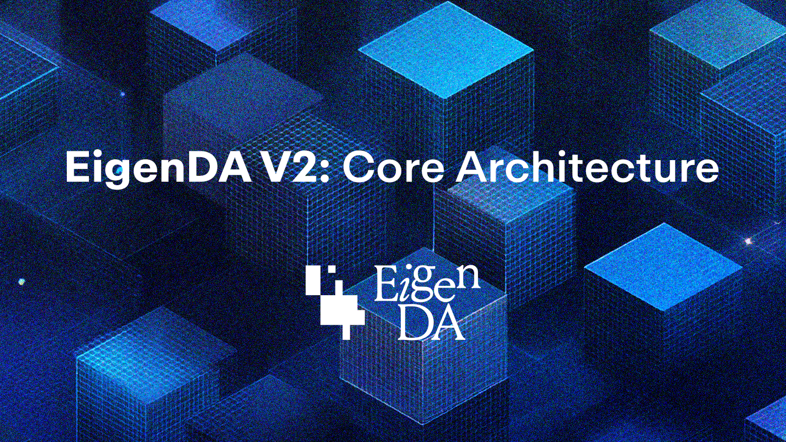 EigenDA V2: Core Architecture
