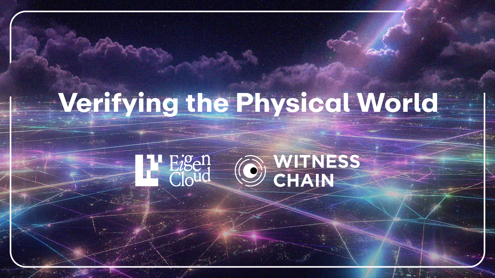 Verifying the Physical World: Witness Chain and Proof of Location on EigenCloud